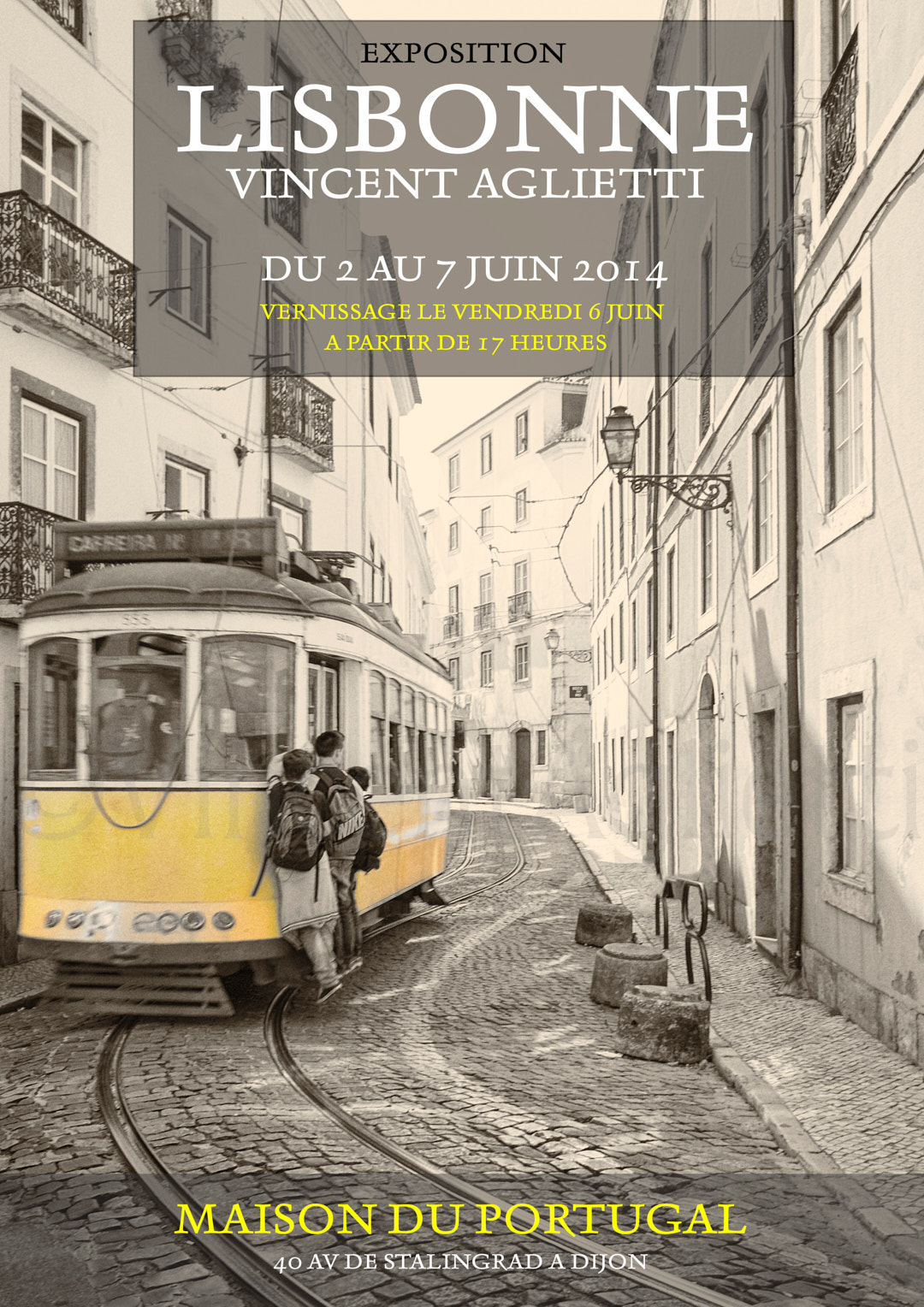 Affiche de l’exposition Lisbonne de Vincent Aglietti à Dijon en juin 2014